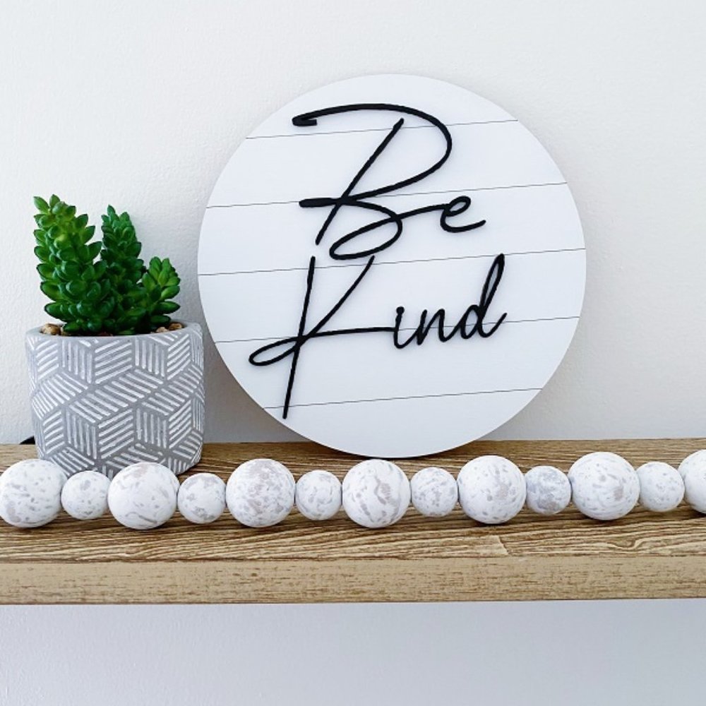 Handmade 'Be Kind' Sign 8 Inch Round Wood